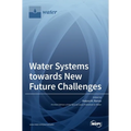 Water Systems towards New Future Challenges