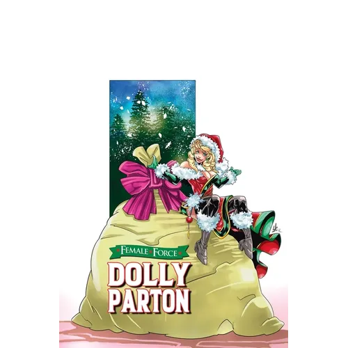 Female Force: Dolly Parton: Bonus Holiday Edition
