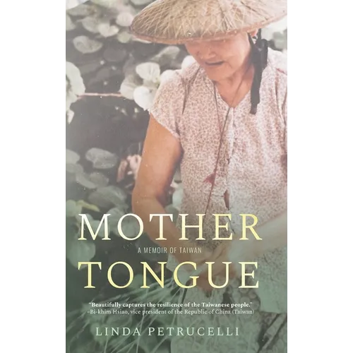 Mother Tongue: A Memoir of Taiwan