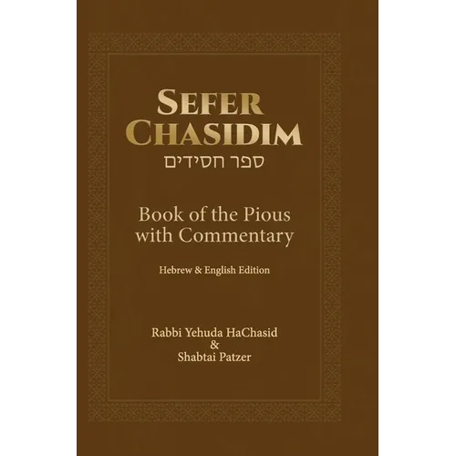 Sefer Chasidim: Book of the Pious with Commentary