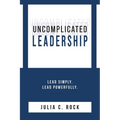 Uncomplicated Leadership