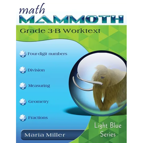 Math Mammoth Grade 3-B Worktext