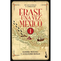 Érase Una Vez México 1: de Las Cavernas Al Virreinato / Once Upon a Time Mexico 1