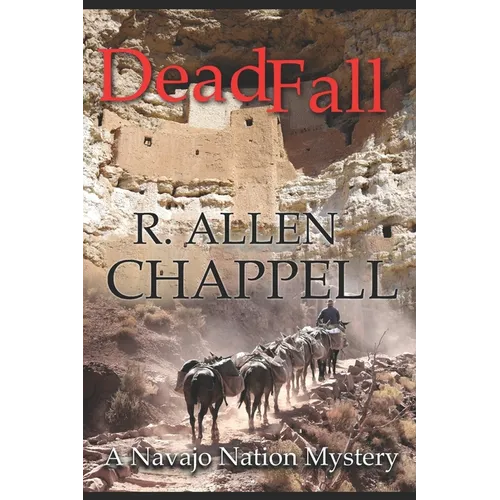 DeadFall: A Navajo Nation Mystery