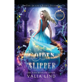 The Golden Slipper: A Cinderella Retelling