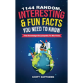 1144 Random, Interesting & Fun Facts You Need To Know - The Knowledge Encyclopedia To Win Trivia