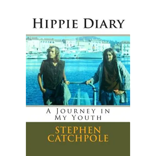 Hippie Diary: A Journey in My Youth