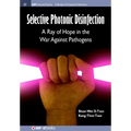 Selective Photonic Disinfection: A Ray of Hope in the War Against Pathogens
