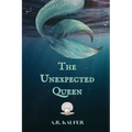 The Unexpected Queen