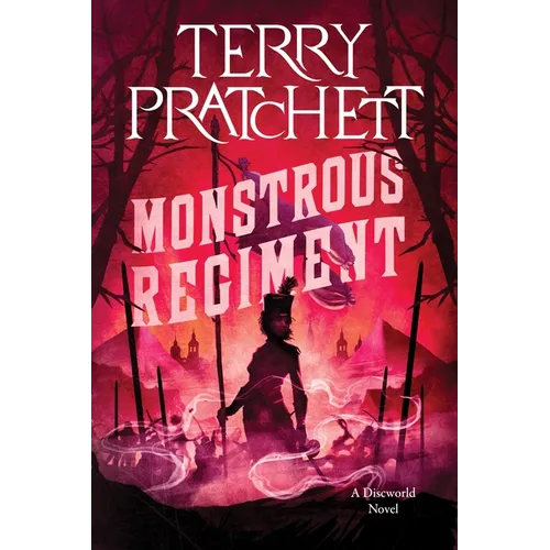 Monstrous Regiment: A Discworld Novel