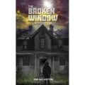 The Broken Window (One Act Edition)