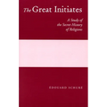 The Great Initiates: A Study of the Secret History of Religions
