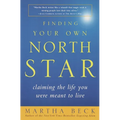 Finding Your Own North Star: Claiming the Life You Were Meant to Live