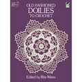 Old-Fashioned Doilies to Crochet