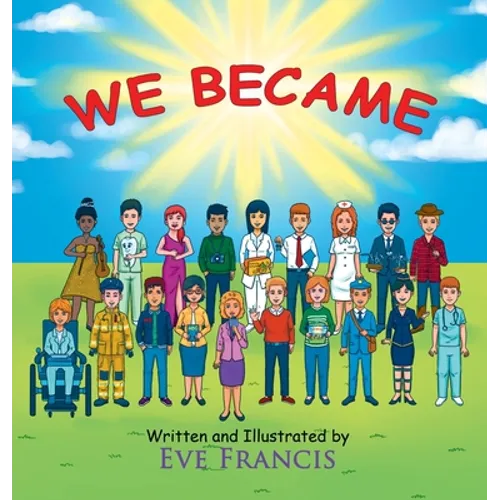 We Became
