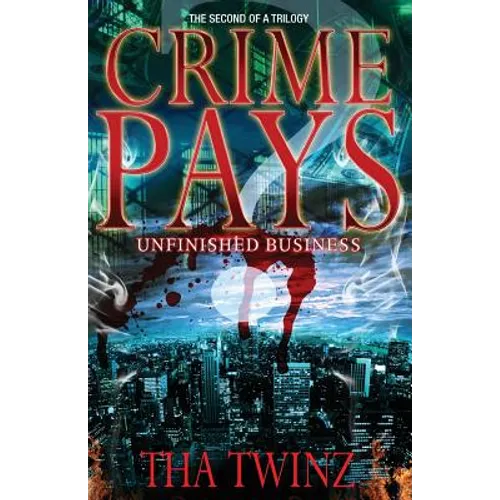 Crime Pays II: Unfinished Business