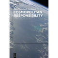 Cosmopolitan Responsibility: Global Injustice, Relational Equality, and Individual Agency