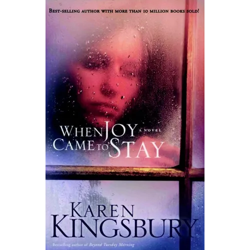 When Joy Came to Stay