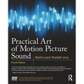 Practical Art of Motion Picture Sound [With DVD ROM]
