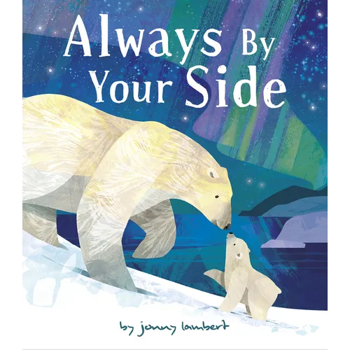 Always by Your Side