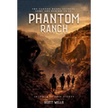 Phantom Ranch: The canyon keeps secrets. Some are buried in it.