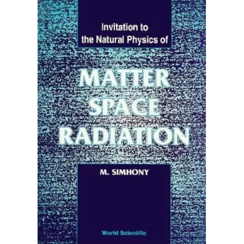 Matter, Space & Radiation (Bh)