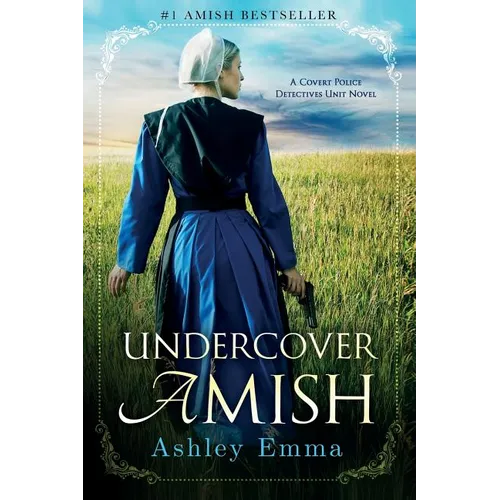 Undercover Amish: (Covert Police Detectives Unit Series Book 1)