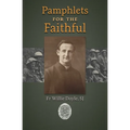 Pamphlets for the Faithful