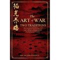 The Art of War: Two Traditions: The Original Text by Sun Tzu and a Modern Rendering for Psychological Combat