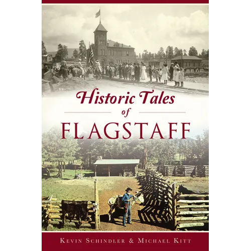 Historic Tales of Flagstaff