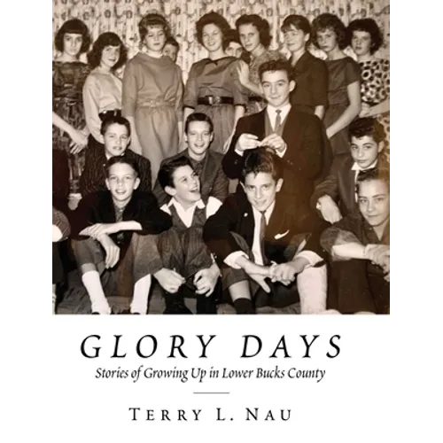 Glory Days: Growing up in Lower Bucks County