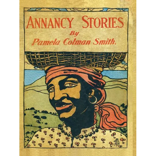Annancy Stories by Pamela Colman Smith