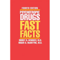 Psychotropic Drugs: Fast Facts