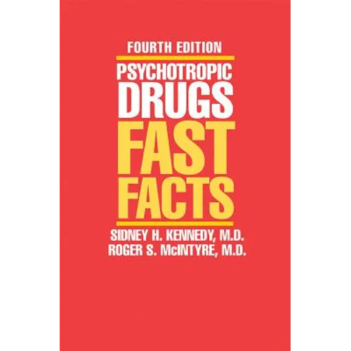 Psychotropic Drugs: Fast Facts
