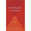 A Field Guide to Airplanes, Third Edition