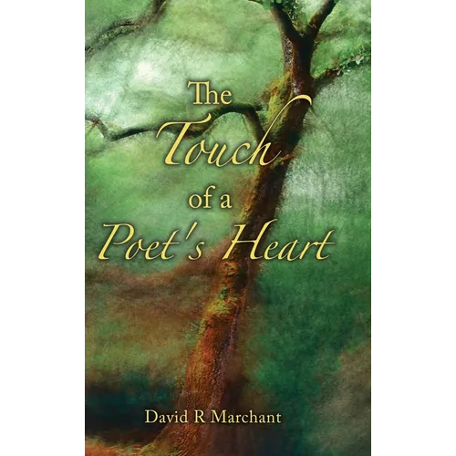 The Touch of a Poet's Heart
