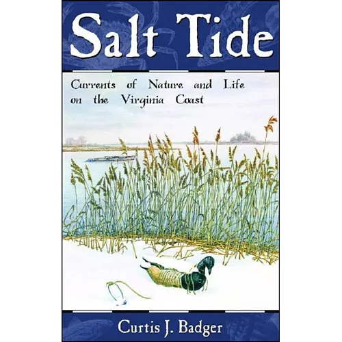 Salt Tide: Cycles and Currents of Life Along the Coast