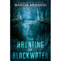 The Haunting of Blackwater