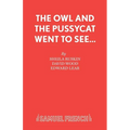 The Owl and the Pussycat Went to See...