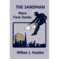 The Sandman: More Farm Stories (Yesterday's Classics)