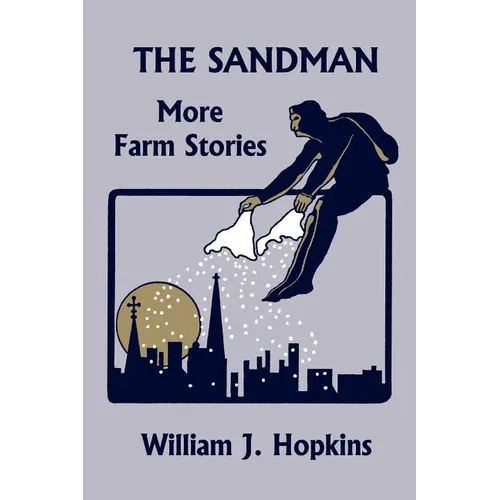 The Sandman: More Farm Stories (Yesterday's Classics)