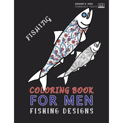 Coloring Book For Men: Adult Coloring Fishing Design Book For Men