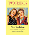 Two Friends-From a Life-Threatening Stroke to a 66-Year-Old Model