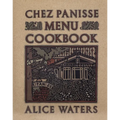 Chez Panisse Menu Cookbook