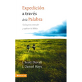 Los Expedici��n a trav��s de la palabra: Gu��a para entender y aplicar la Biblia = Journey Into God's Word =