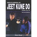 Encyclopedia of Jeet Kune Do: From A to Z