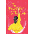 The Strongest Girl In The World