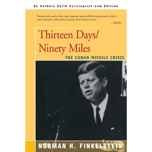 Thirteen Days/Ninety Miles: The Cuban Missile Crisis