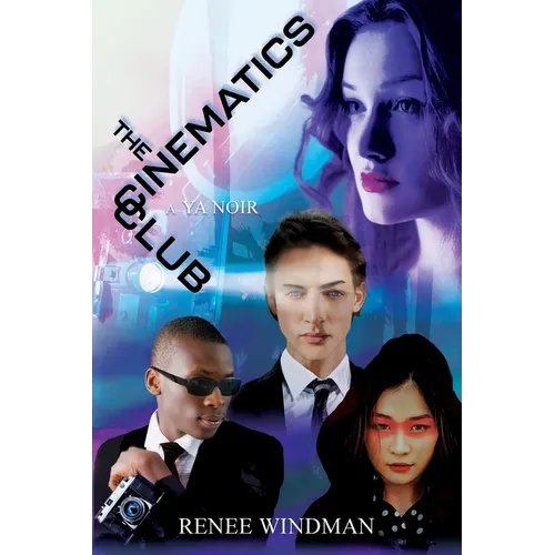 The Cinematics Club: A YA Noir