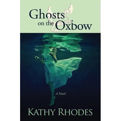 Ghosts on the Oxbow